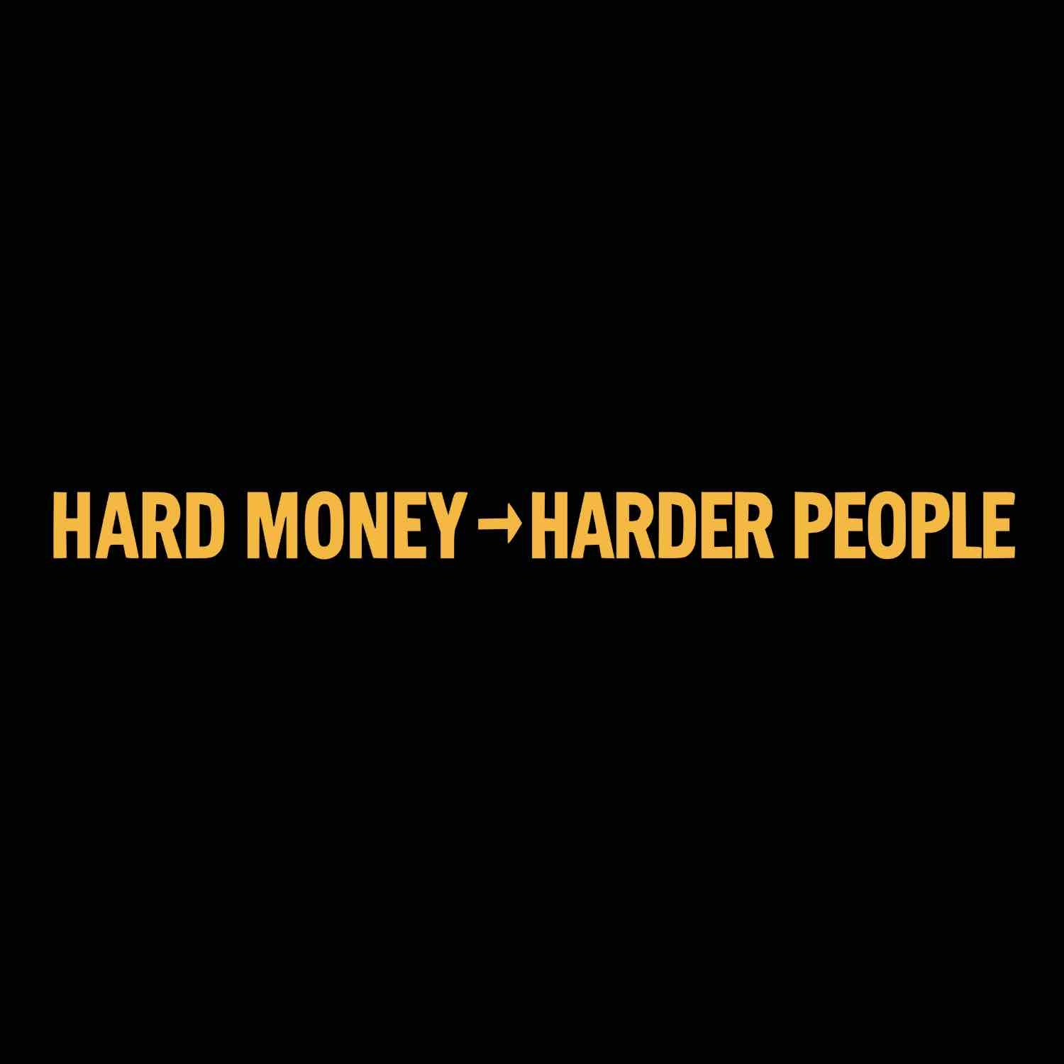 Hard money hard people Bitcoin apparel 