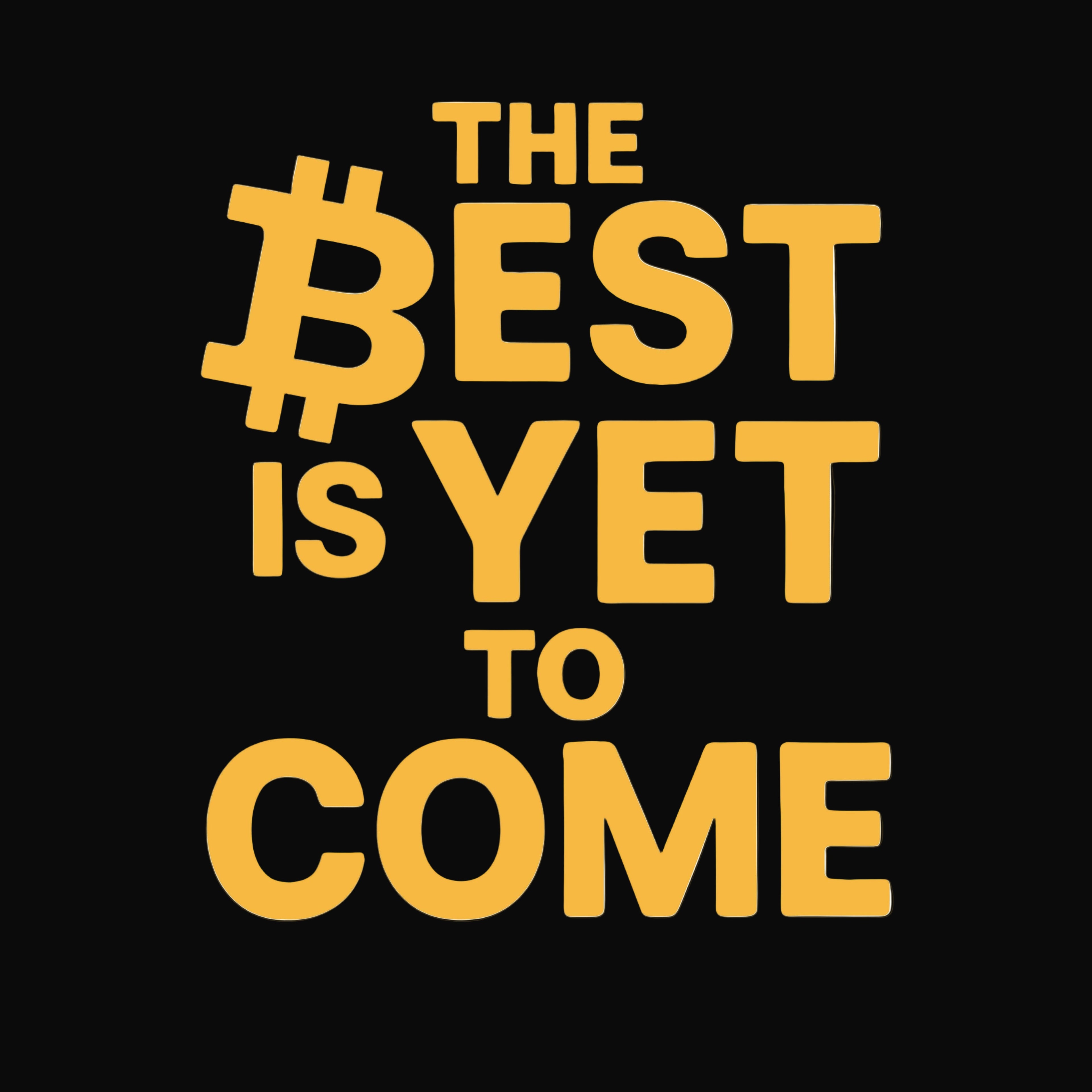 The Best is Yet to Come collection